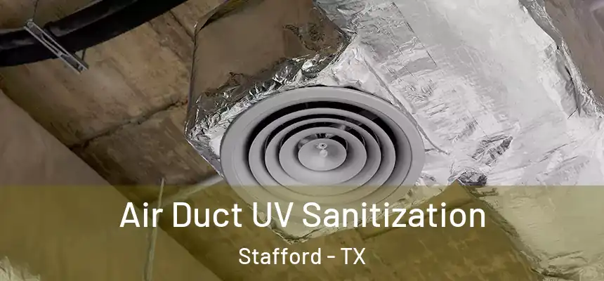  Air Duct UV Sanitization Stafford - TX