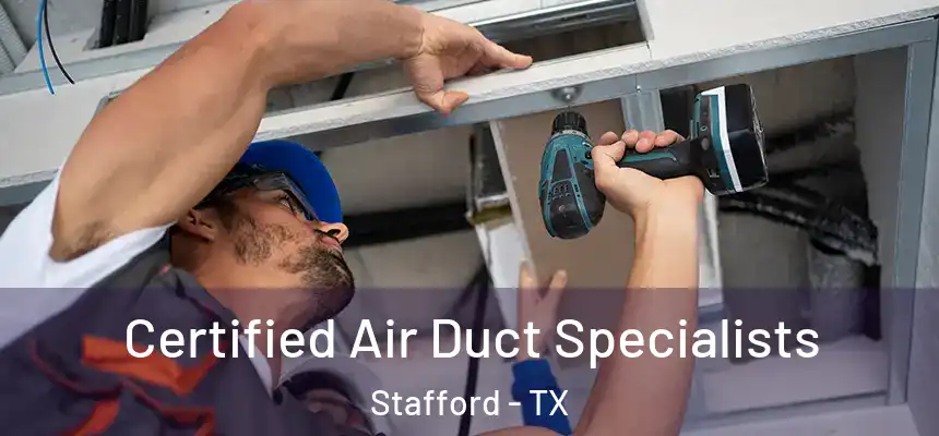  Certified Air Duct Specialists Stafford - TX