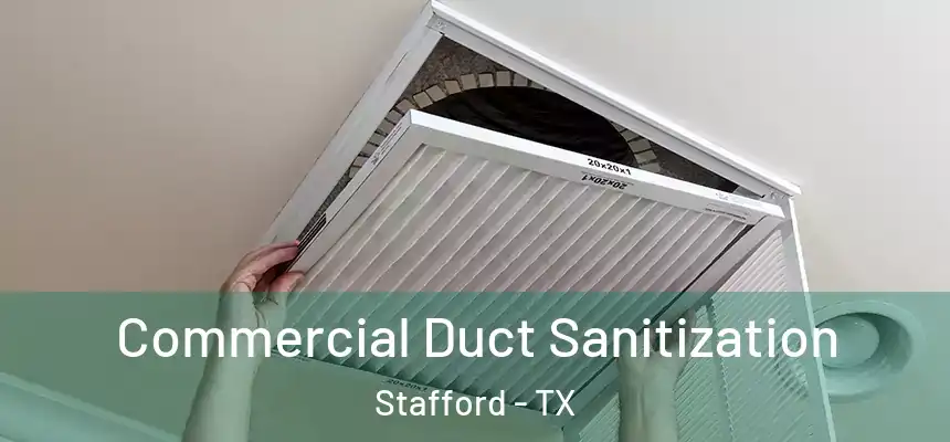  Commercial Duct Sanitization Stafford - TX