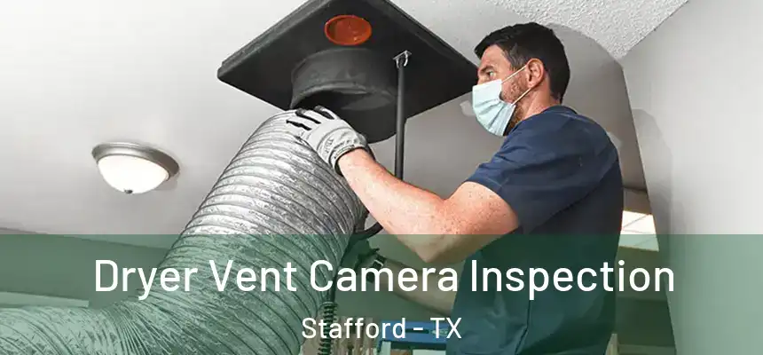  Dryer Vent Camera Inspection Stafford - TX
