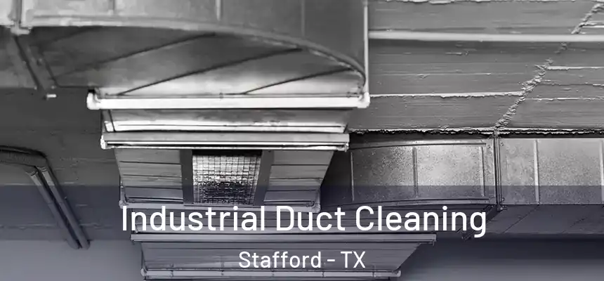  Industrial Duct Cleaning Stafford - TX
