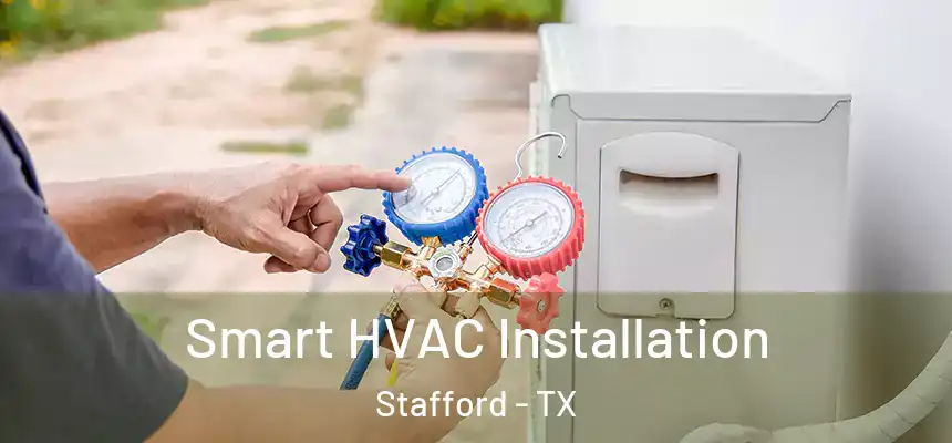  Smart HVAC Installation Stafford - TX